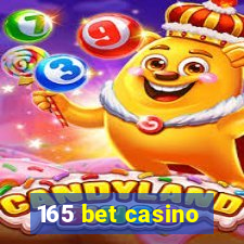 165 bet casino